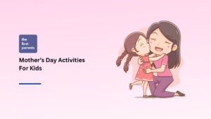 Mother’s Day Activities For Kids